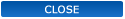 Close